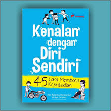 Kenalan dengan diri sendiri : 45 cara membaca kepribadian