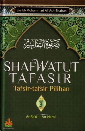 Shafwatut tafasir Tafsir-tafsir pilihan (Jilid 3)