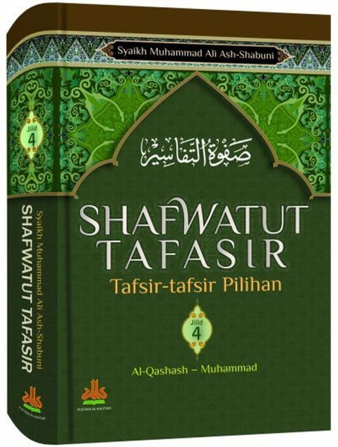  Shafwatut tafasir Tafsir-tafsir pilihan (Jilid 4) / Muhammad Ali ash - shabuni
