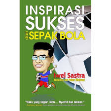Inspirasi sukses dari sepak bola