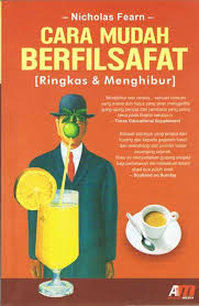 Cara mudah berfilsafat : Ringkas & menghibur