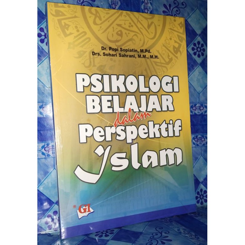 Psikologi belajar dalam perspektif Islam / Popi Sopiatin , Sohari Sahrani