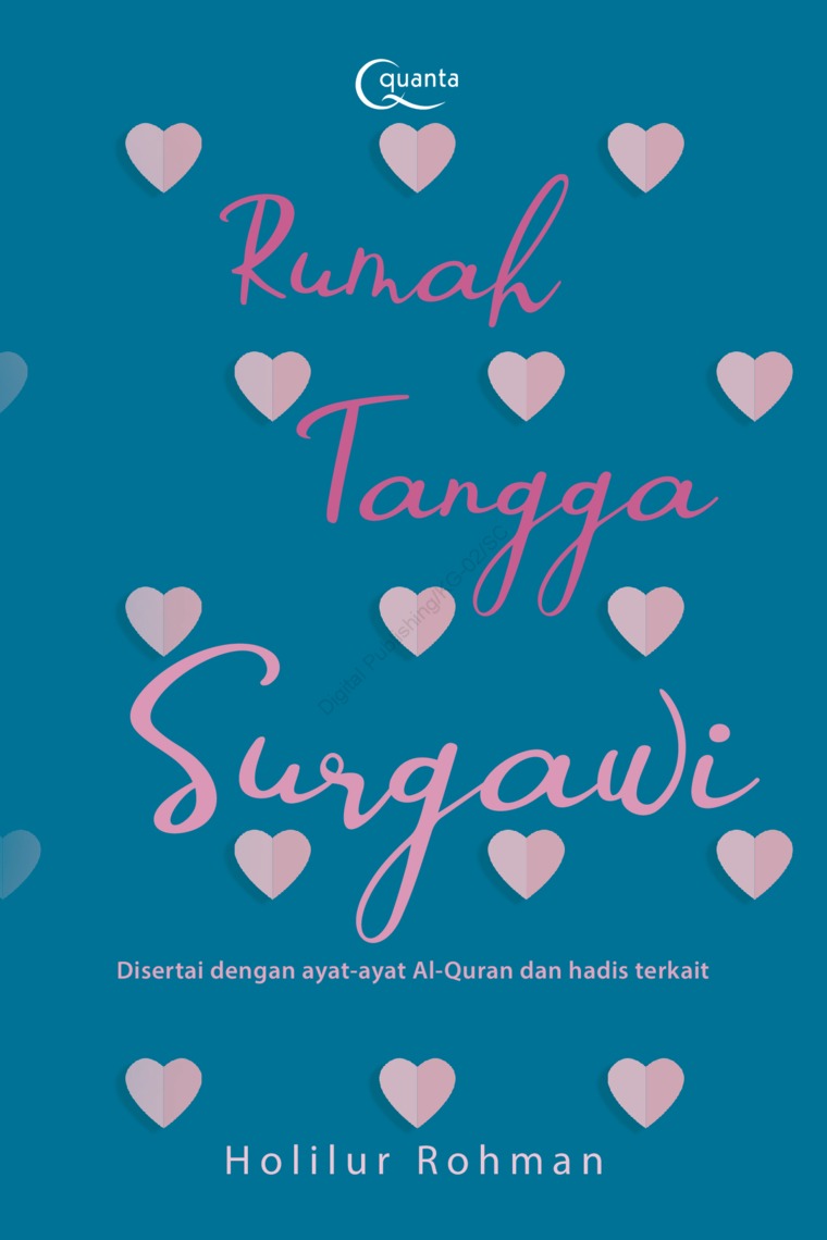 Rumah tangga surgawi : meraih keluarga sakinah, mawadah, wa rahmah