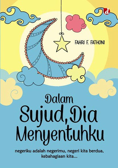 Dalam sujud, Dia menyentuhku
