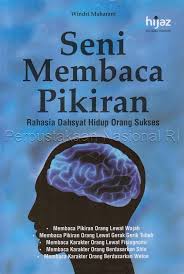 Seni membaca pikiran : Rahasia dahsyat hidup orang sukses