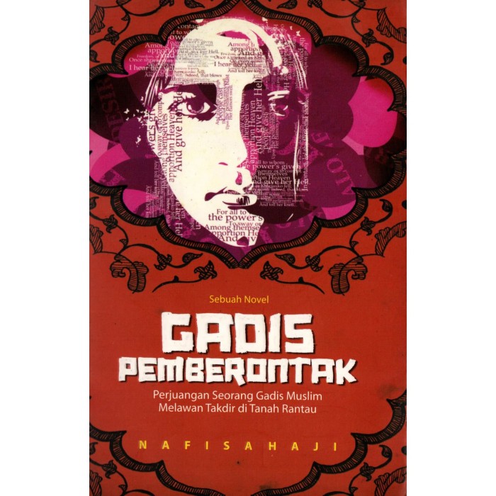 Gadis Pemberontak : Perjuangan Seorang Gadis Muslim Melawan Takdir di Tanah Rantau