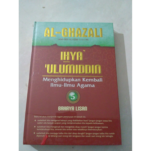 Ihya' 'Ulumiddin : Menghidupkan Kembali Ilmu-Ilmu Agama : Jilid 5 : Bahaya Lisan