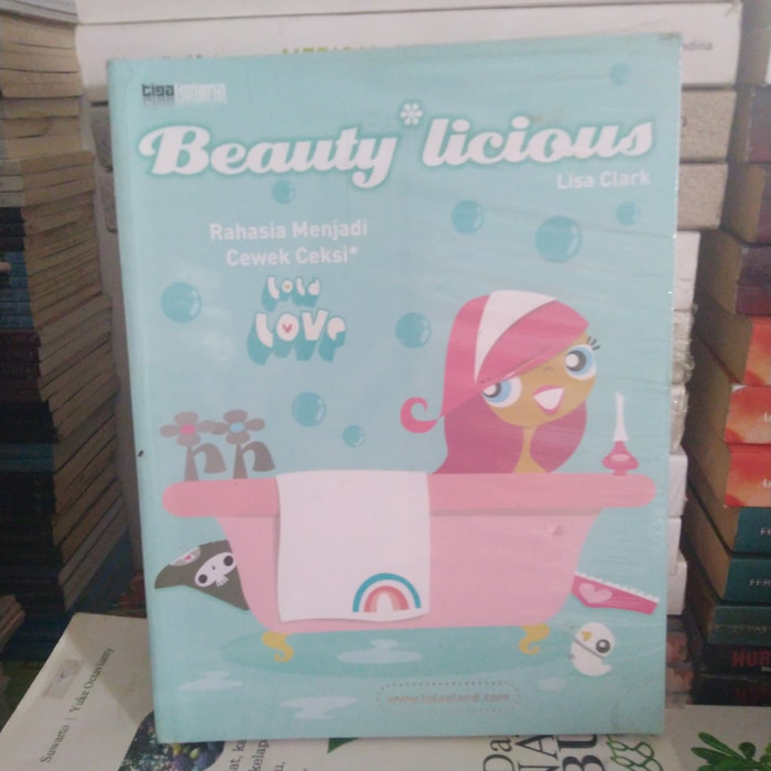 Beauty*licious : rahasia menjadi cewek ceksi