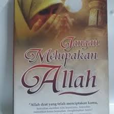 Jangan Melupakan Allah