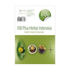 100 Plus Herbal Indonesial : Bukti Ilmiah & Racikan, vol. 11