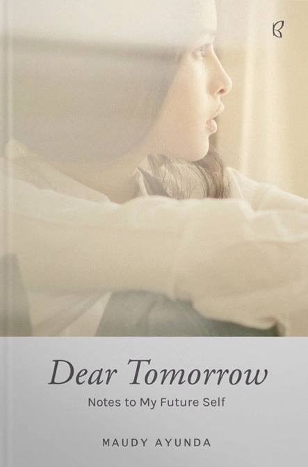Dear tomorrow : notes to my future self