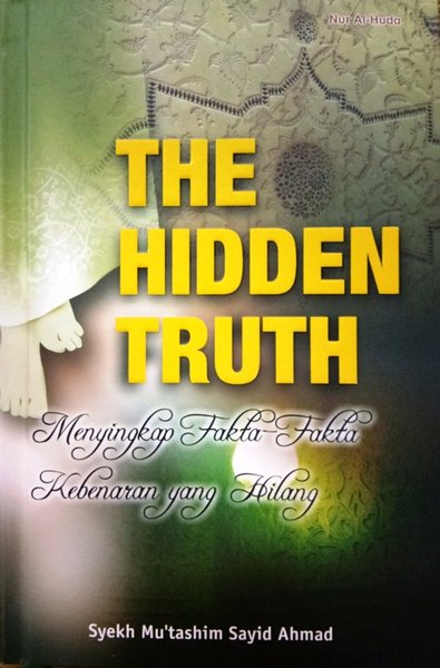 The Hdden Truth / Syekh mu 'tashim