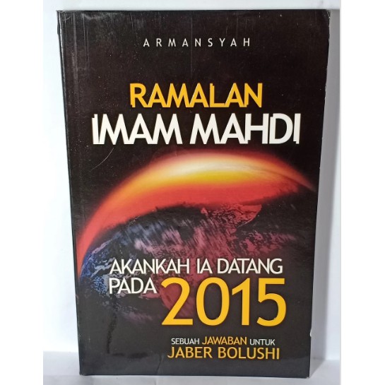 Ramalan Imam Mahdi : akankah ia datang pada 2015 sebuah jawaban untuk Jaber Bolushi