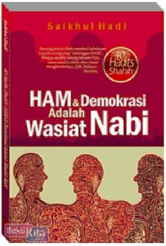 Ham & Demokrasi Adalah Wasiat Nabi