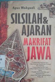 Silsilah & Ajaran Makrifat Jawa