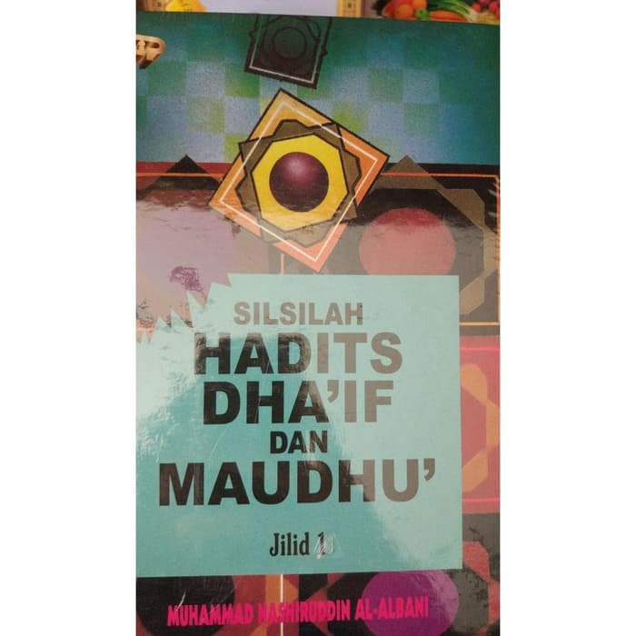 Silsilah Hadits Dha'if dan Maudhu Jilid 1