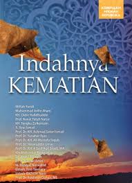 Indahnya Kematian : kumpulan hikmah republika 2011
