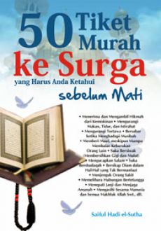 50 Tiket Murah ke Surga yang harus anda ketahui sebelum mati