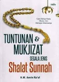 Tuntunan dan Mukjizat Segala Jenis Shalat Sunnah