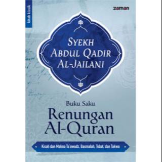 Buku Saku Renungan Al- Quran / Syekh nAbdul Qadir Al- Jailani