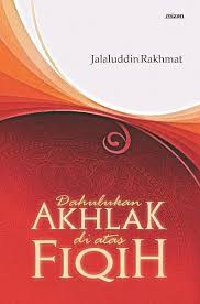 Dahulukan Akhlak di Atas Fiqih