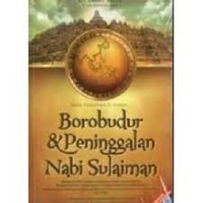 Borobudur Peninggalam Nabi Sulaiman