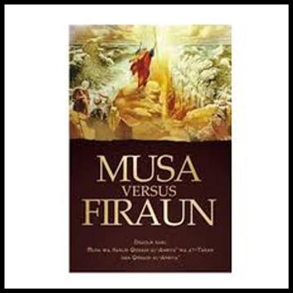 Musa Versus Firaun