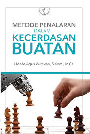 Metode Penalaran dalam Kecerdasan Buatan / I Made Agus Wirawan