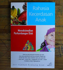 Rahasia Kecerdasan Anak :  memaksimalkan perkembangan otak / Muhammad Nasir