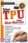 Tebas TPU Sampai Akar-Akarnya