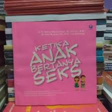 Ketika Anak Bertanya Seks