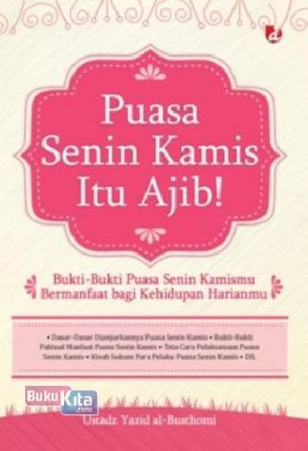 Puasa Senin Kamis itu Ajib! / Yazid Al-busthomi; editor, Zain Malik