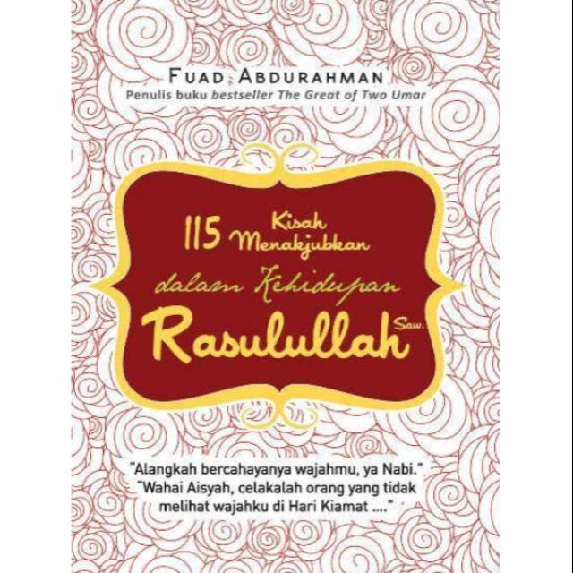 115 Kisah Menakjubkan dalam Kehidupan Rasulullah