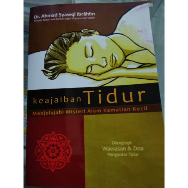 Keajaiban Tidur : menjelajahi misteri alam kematian kecil