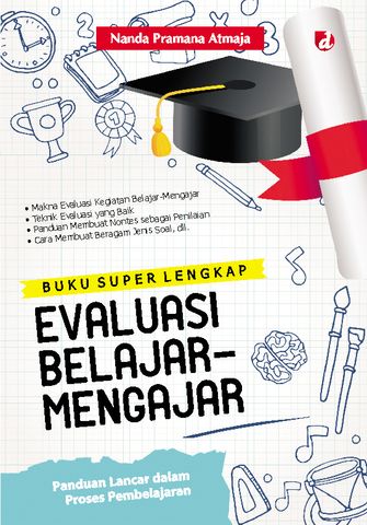 Buku Superlengkap Evaluasi Belajar-Mengajar / Nanda Pramana Atmaja; Penyunting, A. S. Sudjatna