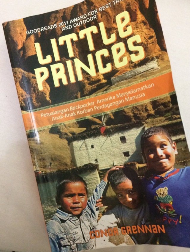 Little princes : petualangan backpacker Amerika menyelamatkan anak-anak korban perdagangan manusia