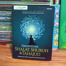 Dahsyatnya shalat shubuh dan tahajud / Sabil El-Ma'rufie