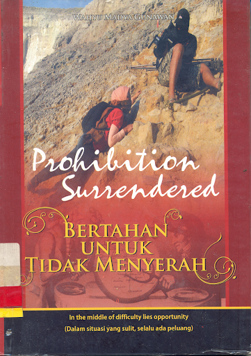 PROHIBITION SURRENDERED : Bertahan untuk Tidak Menyerah