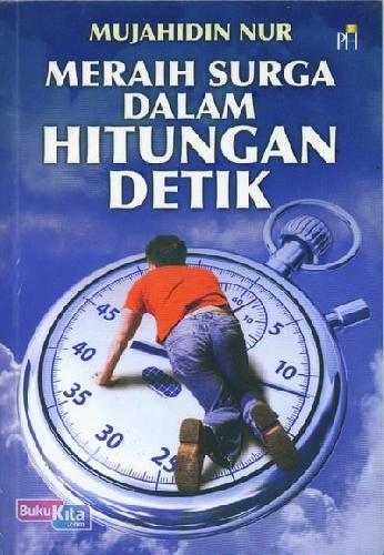 Meraih Surga dalam Hitungan Detik