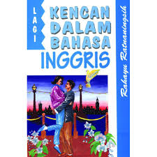 Lagi Kencan dalam Bahasa Inggris / Rahayu Ratnaningsih ; ilustrasi : Harry R., Isrianto F