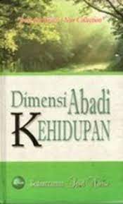Dimensi Abadi Kehidupan