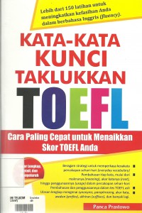 Kata-Kata Kunci Taklukan TOEFL : Cara paling cepat untuk menaikan skor TOEFL anda