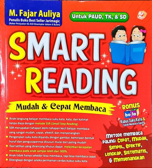 Smart Reading :  Mudah & Cepat Membaca untuk PAUD, TK, & SD / Muhammad Fajar Auliya ; penyunting, Ardhika V.W.