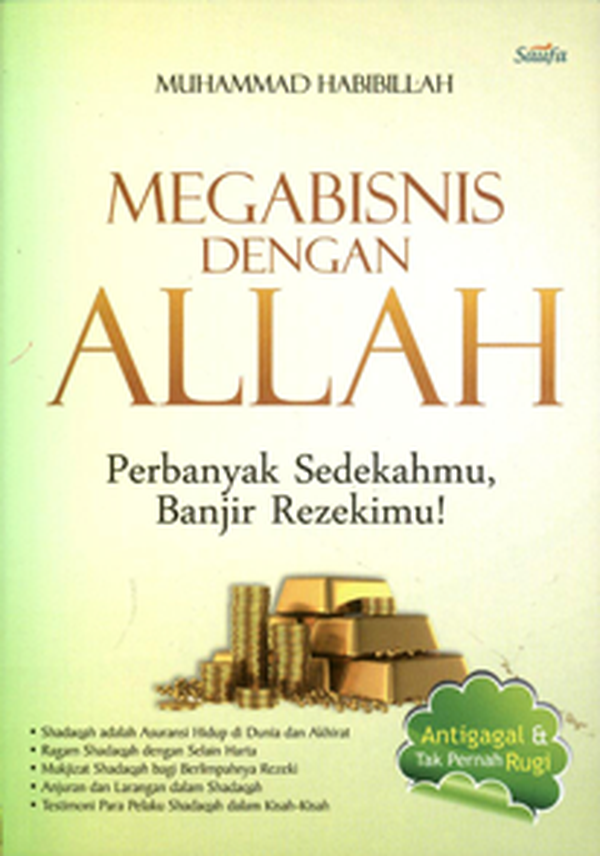Megabisnis dengan Allah : Perbanyak Sedekahmu, Banjir Rezekimu!