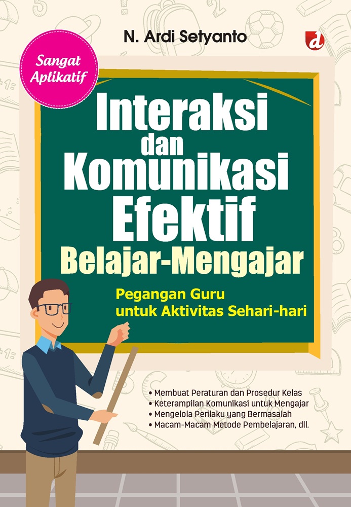 Interaksi dan Komunikasi Efektif Belajar - Mengajar