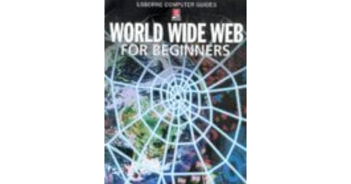 World Wide Web for Beginners