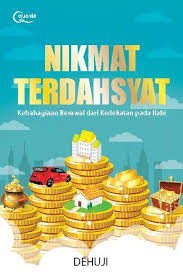 Nikmat Terdahsyat Kebahagiaan berawal dari kedekatan pada illahi
