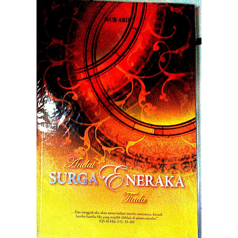 Andai Surga dan Neraka Tiada