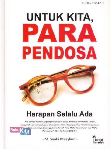 Untuk Kita, Para Pendosa; : harapan selalu ada