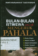 Bulan - bulan istimewa untuk mengeruk pahala / Mufti Muhammad Taqi Usmani